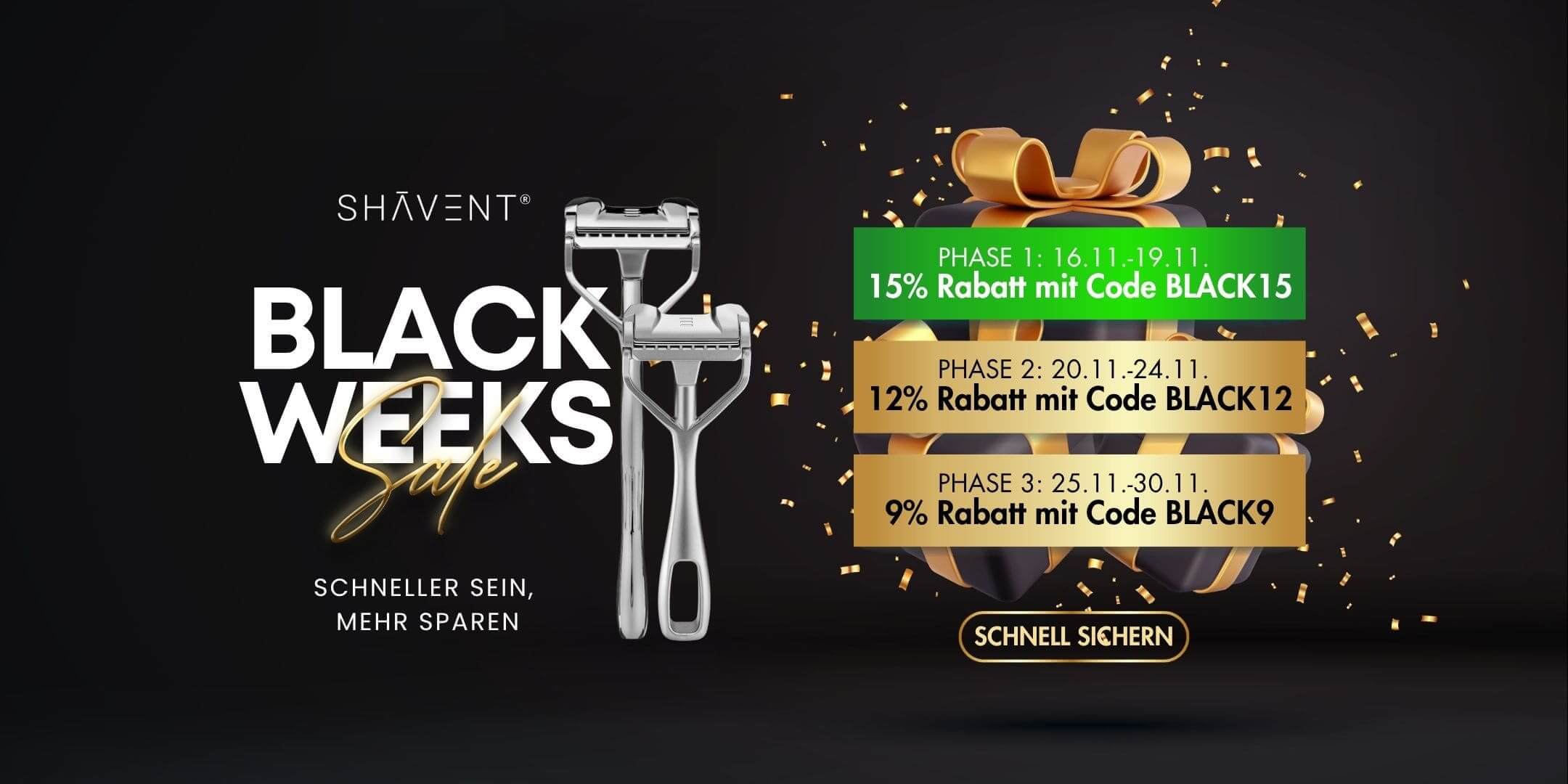 Shavent Black Weeks Phase 1